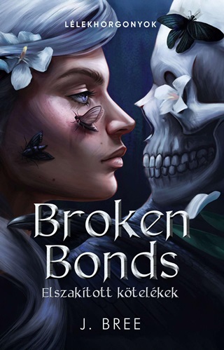 J. Bree - Broken Bonds  Elszaktott Ktelkek - lfestett