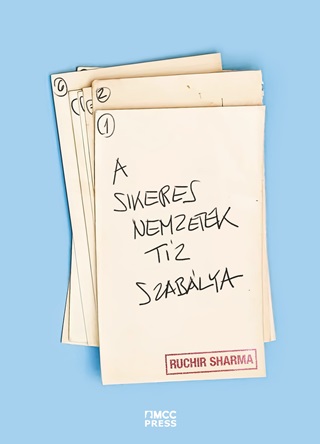 Ruchir Sharma - A Sikeres Nemzetek Tz Szablya