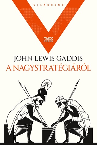John Lewis Gaddis - A Nagystratgirl