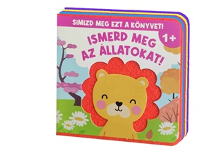  - Ismerd Meg Az llatokat! - Simizd Meg Ezt A Knyvet!