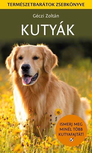 Zoltn Gczi - Kutyk - Ismerj Meg Minl Tbb Kutyafajtt!