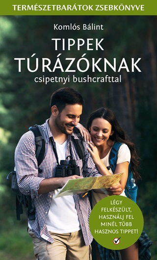 Komls Blint - Tippek Trzknak - Csipetnyi Bushcrafttal