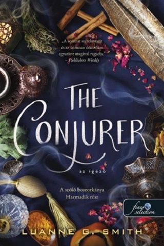 Luanne G. Smith - The Conjurer - Az Igz
