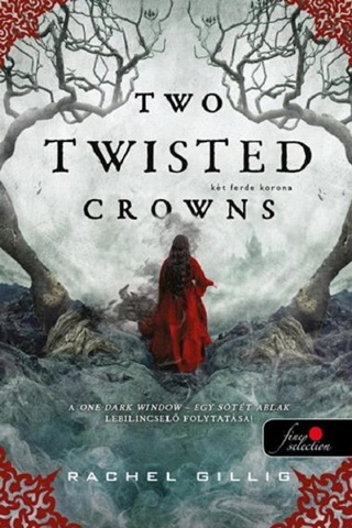 Rachel Gillig - Two Twisted Crowns - Kt Ferde Korona