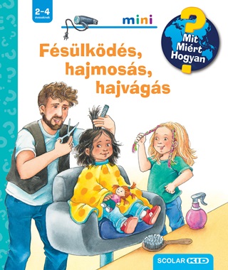 Andrea Erne - Fslkds, Hajmoss, Hajvgs  Mit? Mirt? Hogyan? Mini (70.)
