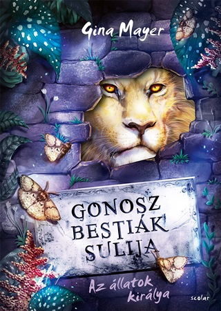 Gina Mayer - Gonosz Bestik Sulija 4. - Az llatok Kirlya